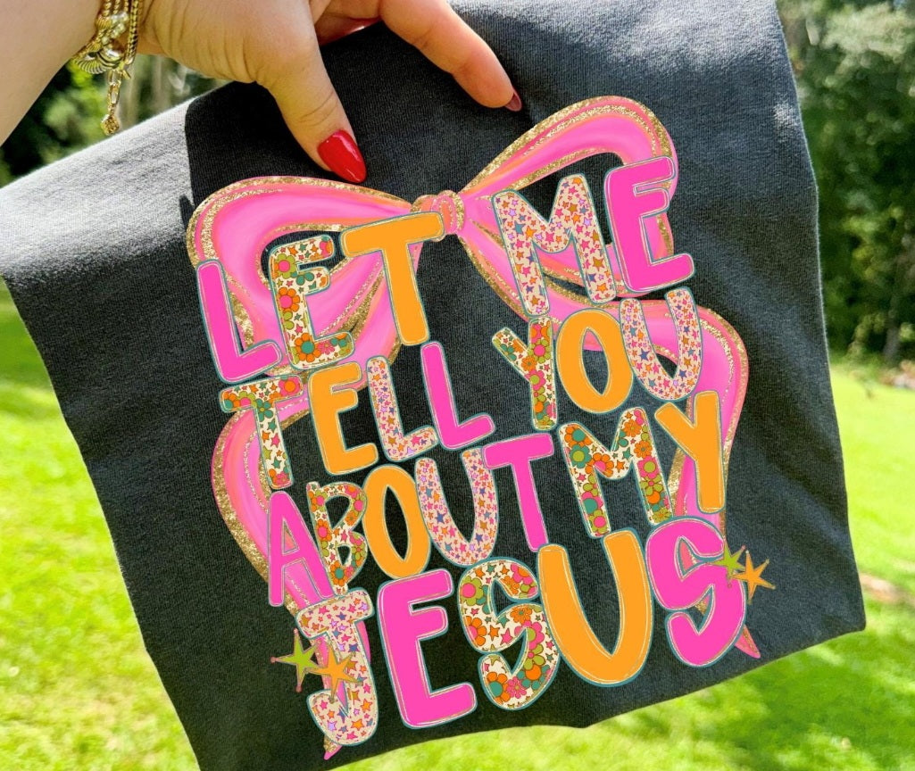 Let Me Tell You Tee!