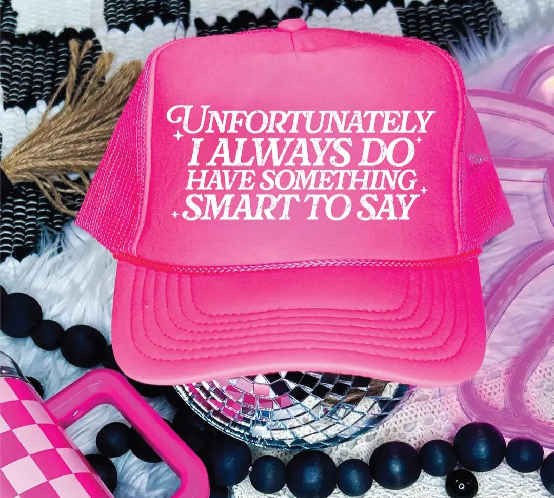 Unfortunately I Do DTF Printed Neon Pink Trucker Hat