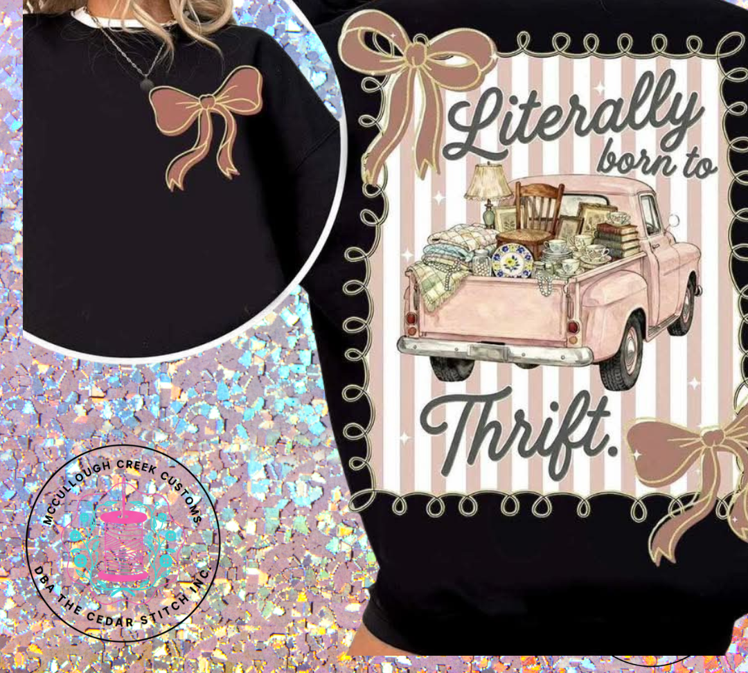 Literally Born to Thrift Long Sleeve Tee